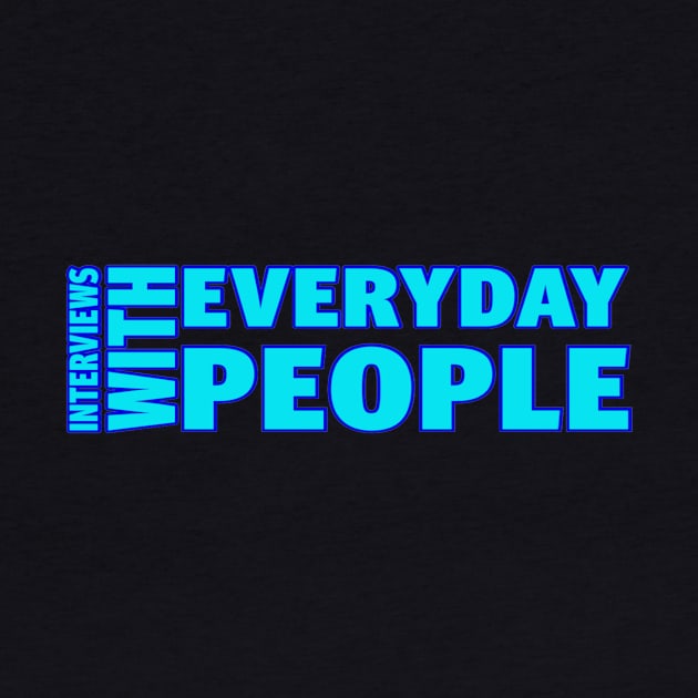 Interviews With Everyday People by Iwep Network